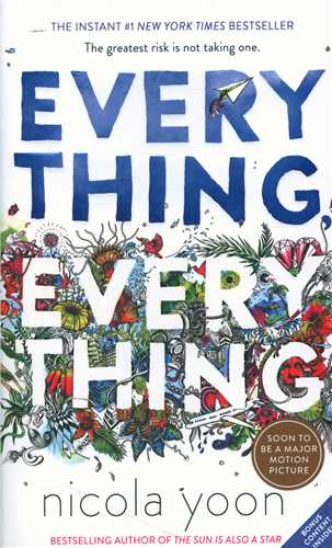 Every Thing Every Thing  همه چیز همه چیز