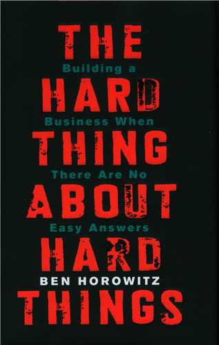 The Hard Thing about hard things