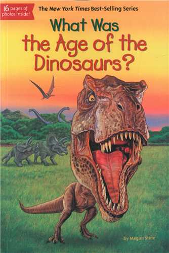 What was the Age of the Dinosaurs عصر دایناسورها