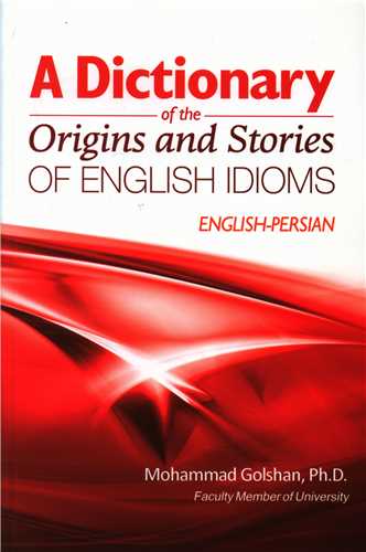 A Dictionary of the Origins and Stories