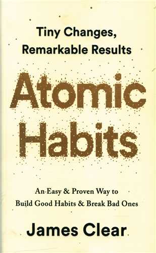 Atomic Habits  عادت های اتمی