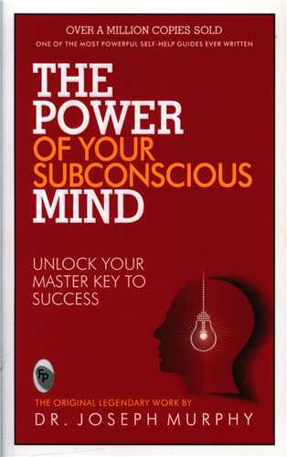 The Power of Your Subconscious Mind  قدرت ضمیر نا خود آگاه