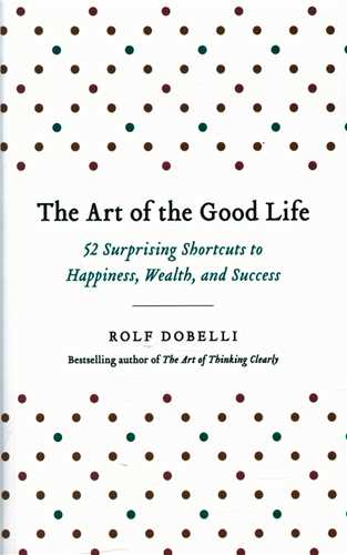 The Art of the Good Life  هنر خوب زندگی کردن (جنگل)