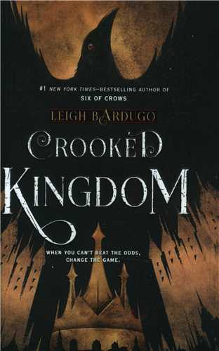 Crooked Kingdom  قلمرو خلافکاران