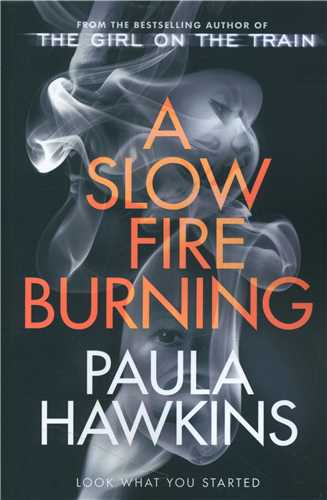 A Slow Fire Bburning  آتش پنهان  