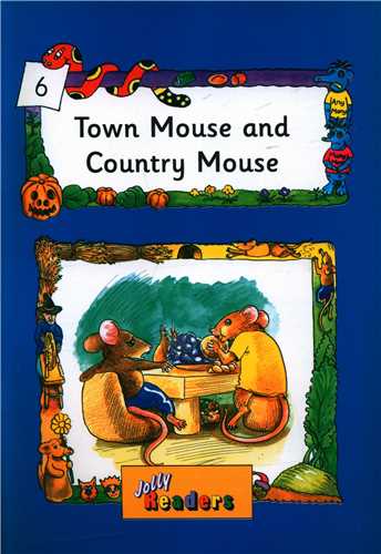 Jolly Readers: Town Mouse and Country Mouse (level 4) (جنگل)