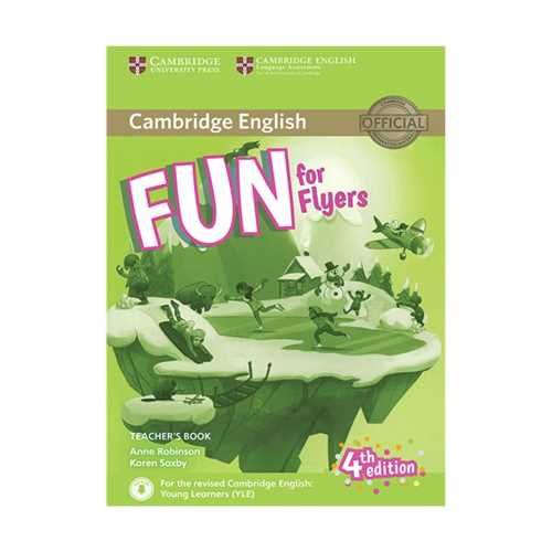 Teachers Book: Fun for Flyers (ویراست چهارم)(کتاب دانش آموز و سی دی) (جنگل)