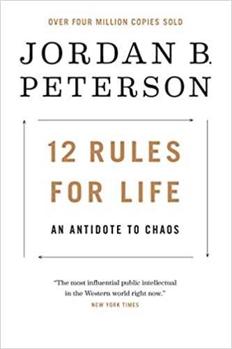 12 Rules for Life: An Antidote To Chaos  قانون زندگی