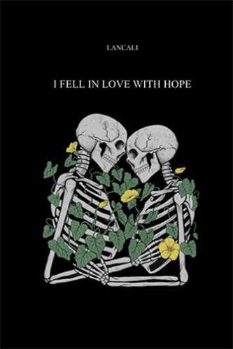 I fell in love with hope من عاشق امید شدم