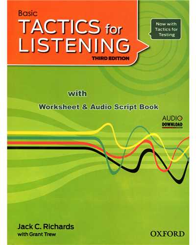 Basic tactics for listening (ويراست سوم)( کتاب دانش آموز و سي دي ) ( رهنما)