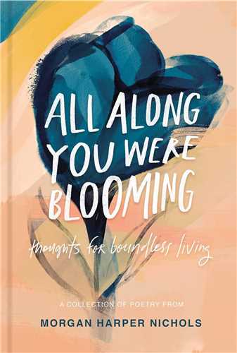 All Along You Were Blooming وقتی شکوفا می شدی