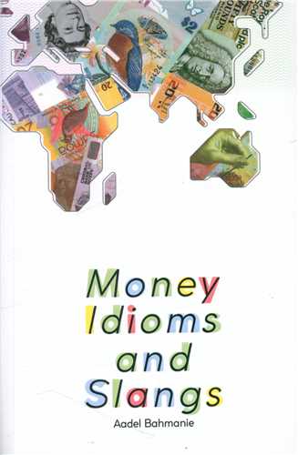 Money Idioms and Slangs (جنگل)