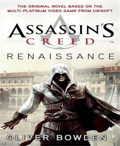 Assassins Creed: Renaissance اسیسنز کرید رنسانس