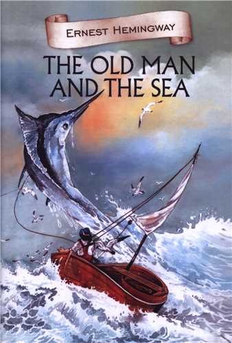 The Old man and the sea (پیرمرد و دریا)