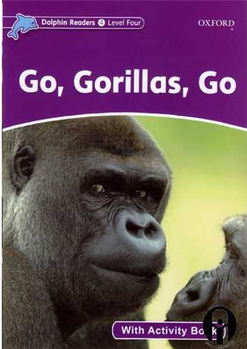 داستان دلفین ها (4)((reader+activity))(Go, Gorillas, Go )(جنگل)