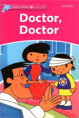 داستان های دلفین استارتر(reader+activity)(Doctor Doctor )(جنگل)