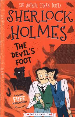 Sherlock holmes: The Devil s foot (همراه با فايل صوتي)(شبکه تجهيز دانش )