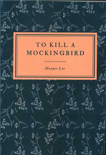 to kill a mockingbird کشتن مرغ مقلد