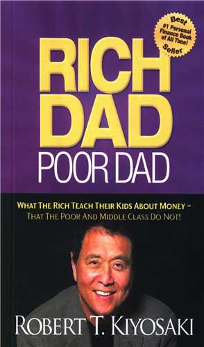 Rich Dad Poor Dad پدر پولدار پدر بی پول