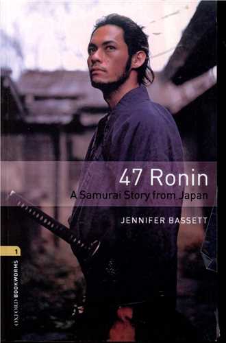 47Ronin A Samurai story from japan  داستان چهل و هفت رونین