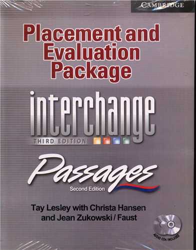 Placement and Evaluation Package for Interchange and Passages
