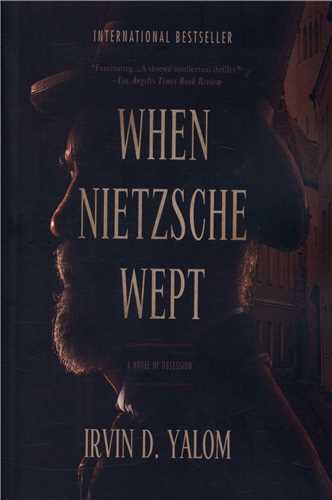 WHEN NIETZSCHE WEPT