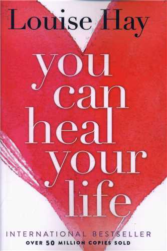 you can heal your life