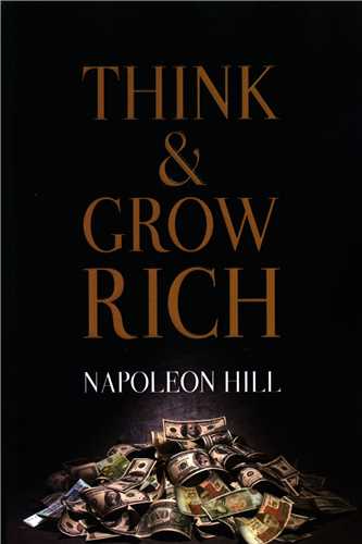 Think and Grow Rich بیندیشید و ثروت مند شوید
