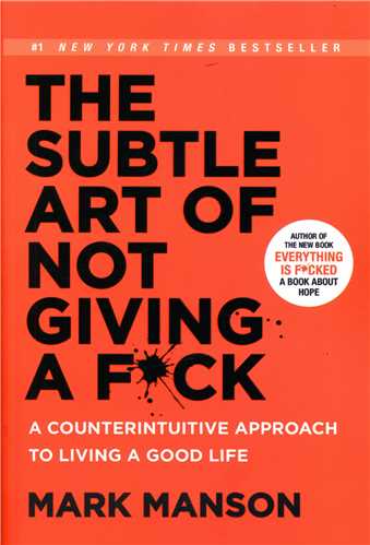 The Subtle art of not Giving A Fuck هنر ظريف بيخيالي (معيار انديشه)